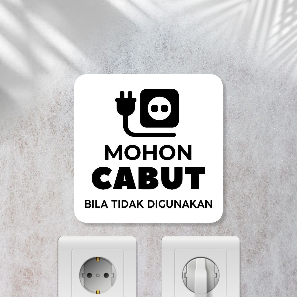 Jual Papan Akrilik Tulisan Mohon Cabut Colokan Listrik Bila Tidak ...