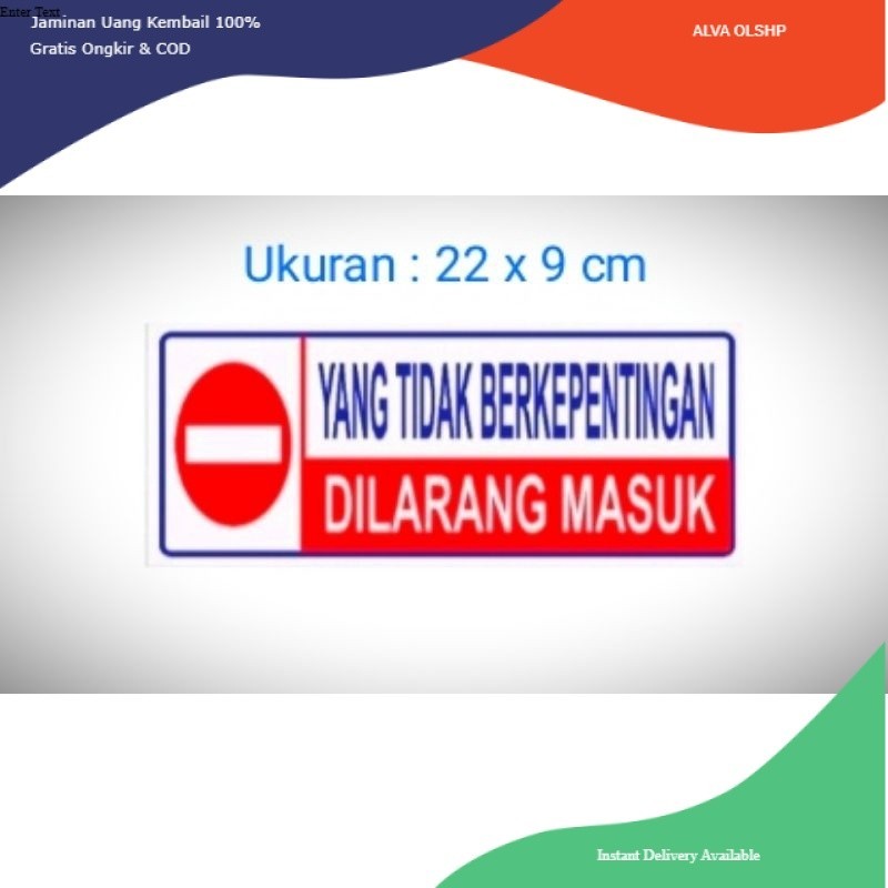 Jual sticker Sign " Yang Tidak Berkepentingan Dilarang Masuk" Sign