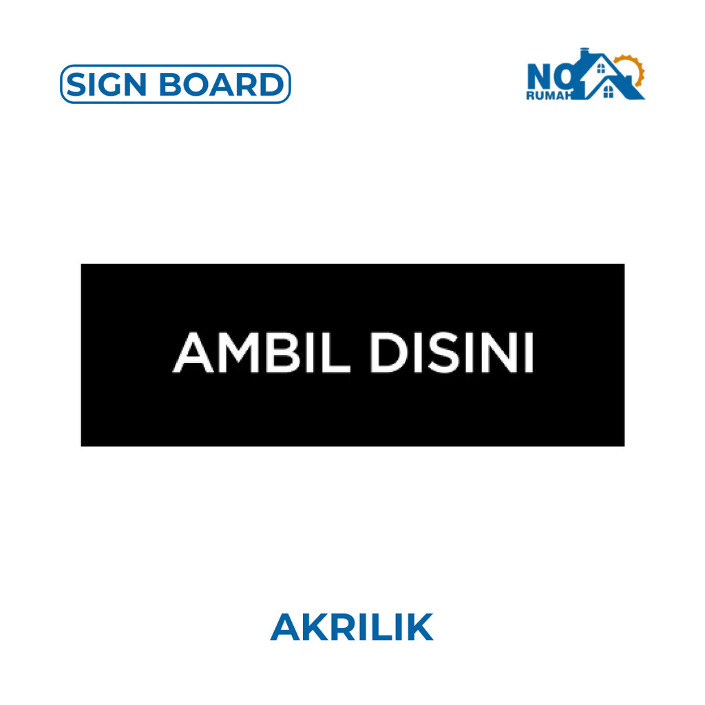 Jual Label Ambil Disini Sign Board Akrilik Print Papan Petunjuk Tulisan ...