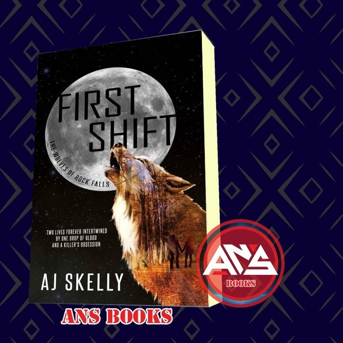 Jual First Shift (The Wolves of Rock Falls Book 1) AJ Skelly [Skelly ...