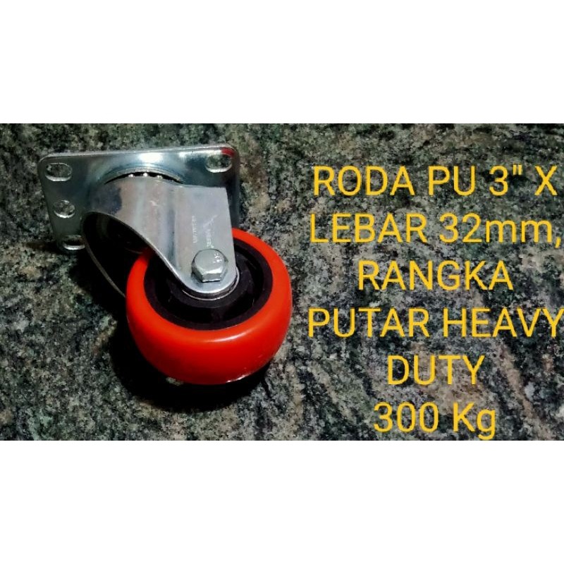Jual RODA PU RANGKA PUTAR HEAVY DUTY 3 INCHI X 32mm BEBAN 300 Kg ...