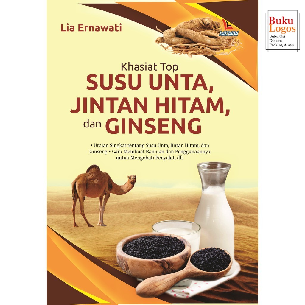 Jual Buku logos - Khasiat Top Susu Unta, Jintan Hitam, dan Ginseng ...