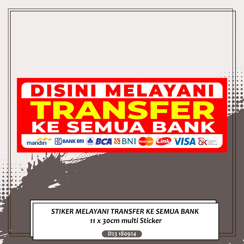 Jual STIKER MELAYANI TRANSFER KE SEMUA BANK 11 x 30cm multi Sticker ...