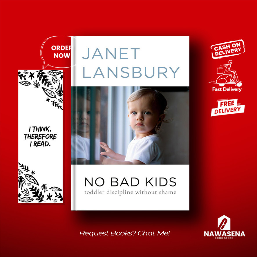 Jual No Bad Kids : Toddler Discipline Without Shame By Janet Lansbury ...