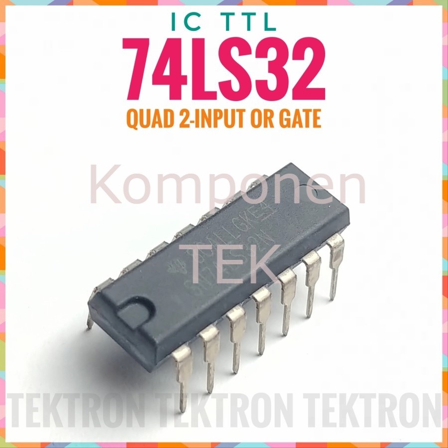 Jual IC TTL 74LS32 7432 Quad 2 Input OR Gate Texas ST National Hitachi ...