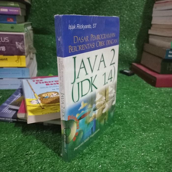Jual Buku Dasar Pemrograman Berorientasi Objek Dengan Java 2 JDK 1 4 ...