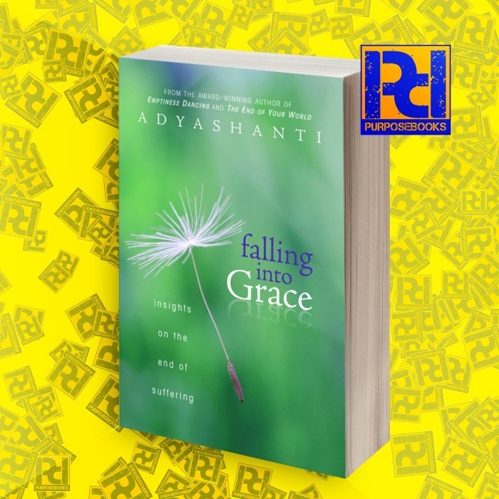 Jual Falling into Grace Adyashanti | Shopee Indonesia
