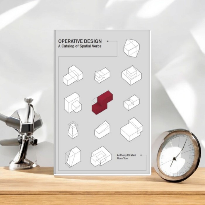 Jual Operative Design: A Catalog of Spatial Verbs - Anthony di Mari ...