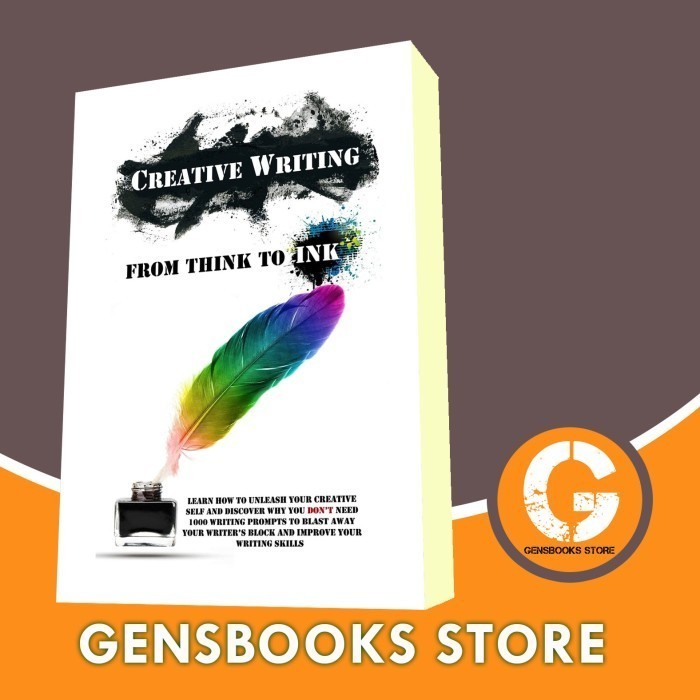 Jual Buku Creative Writing - From Think To Ink: Learn How To Unleash ...