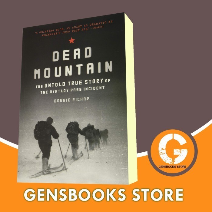 Jual Buku Dead Mountain The Untold True Story of the Dyatlov Pass