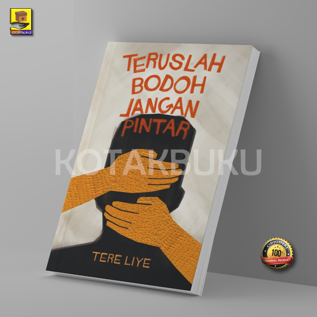 Jual Novel Teruslah Bodoh Jangan Pintar Tere Liye Shopee Indonesia