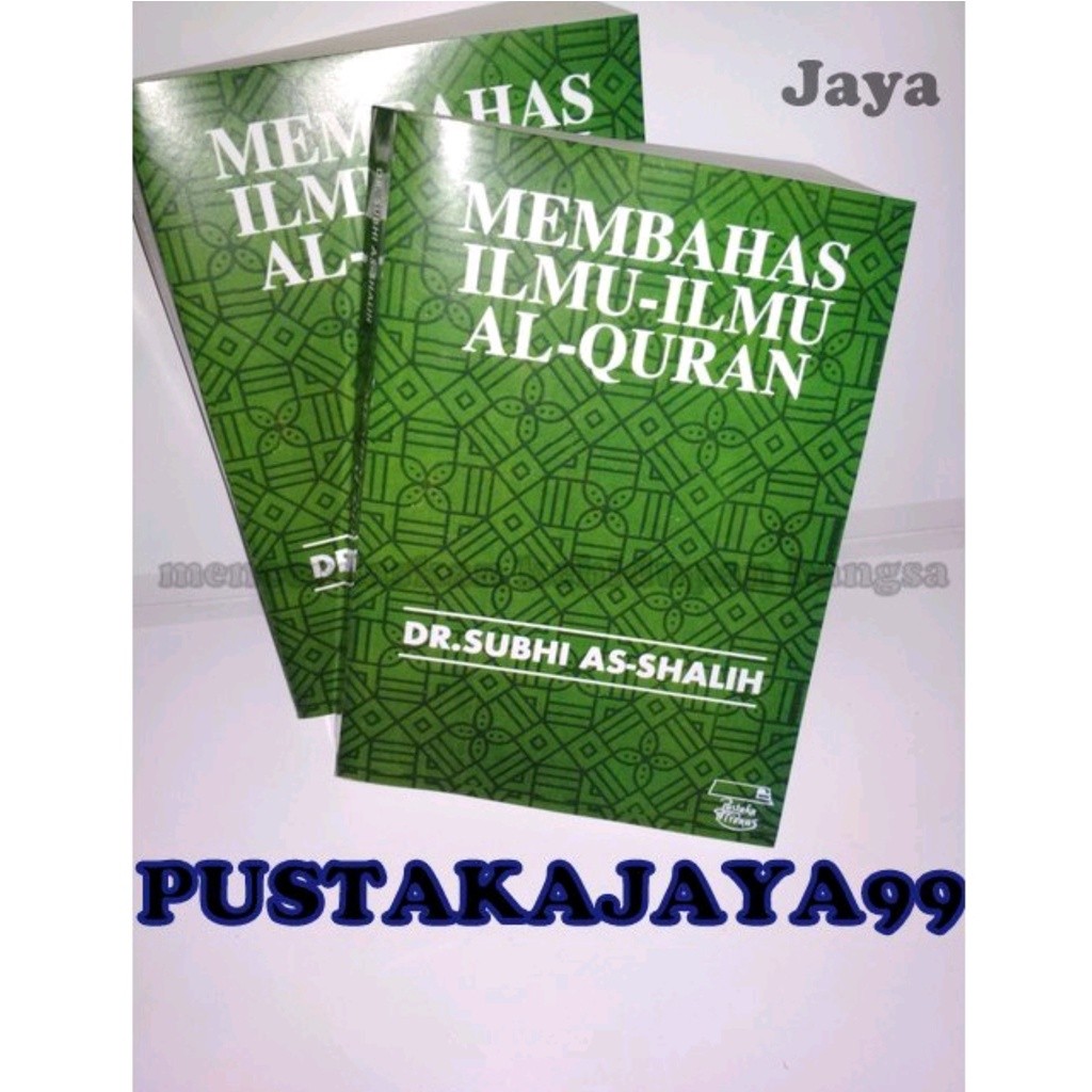 Jual Membahas Ilmu-Ilmu Al-Quran -Subhi As Shalih | Shopee Indonesia