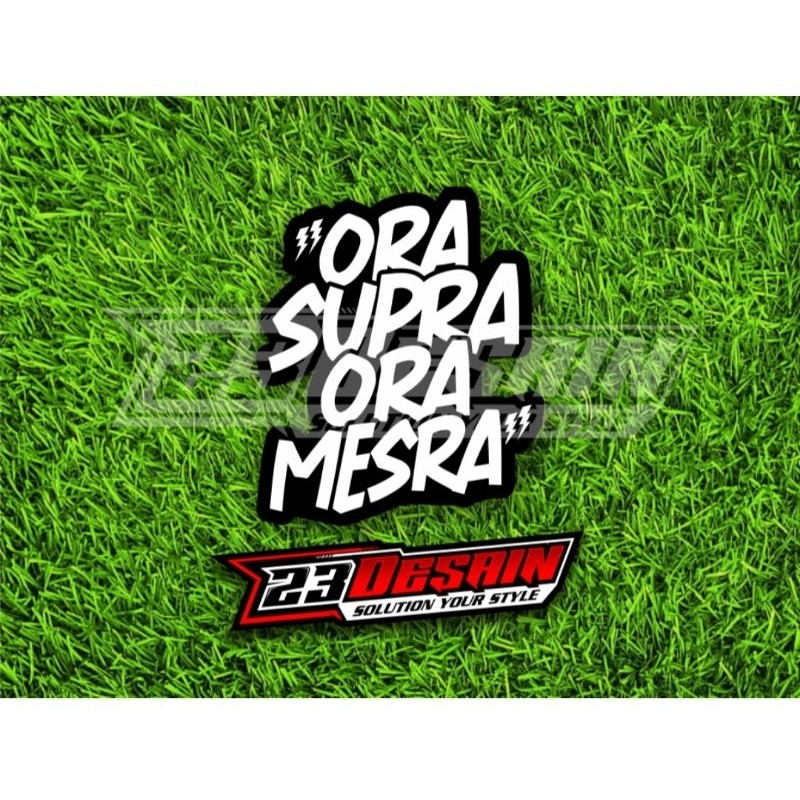 Jual ORA SUPRA ORA MERSA ORA NGEBUL RA GAUL STICKER ORA NINJA GAK ...