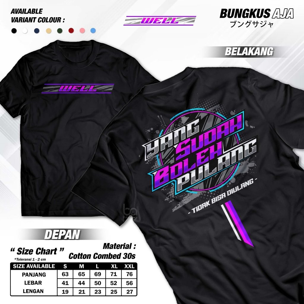 Jual Kaos Well Yang Sudah Boleh Pulang Tidak Bisa Diulang Baju Distro ...