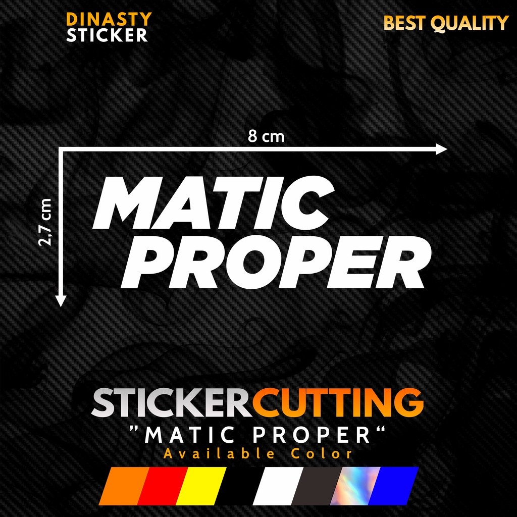 Jual STICKER STIKER CUTTING VIRAL MATIC PROPER | Shopee Indonesia
