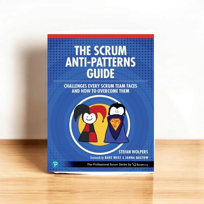 Jual The Scrum Anti-Patterns Guide: Challenges Every Scrum Team Faces ...