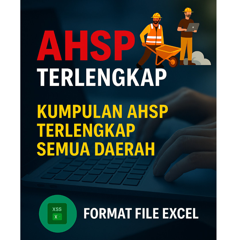 Jual KUMPULAN AHSP TERLENGKAP SEMUA DAERAH FORMAT EXCEL (AHSP) Analisis ...