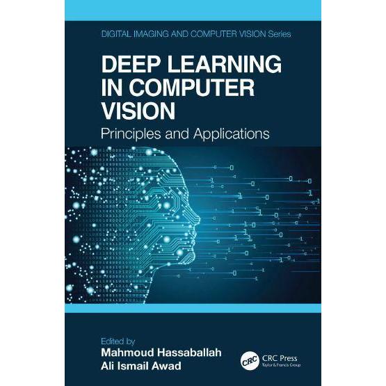 Jual Buku Deep Learning in Computer Vision_ Principles and Applications ...