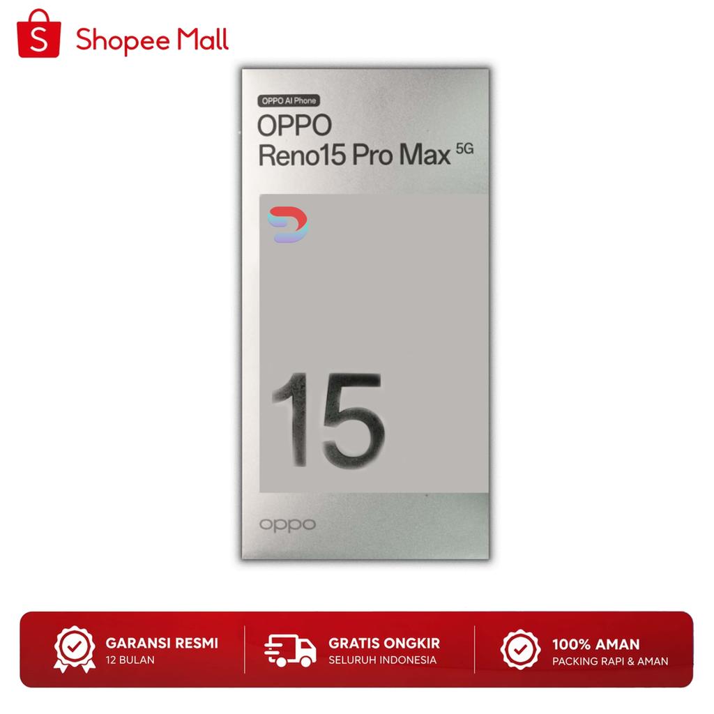 Jual OPPO Reno 15 Pro Max ProMax 12/512GB 12/256GB 8/256GB | Reno 15 5G ...