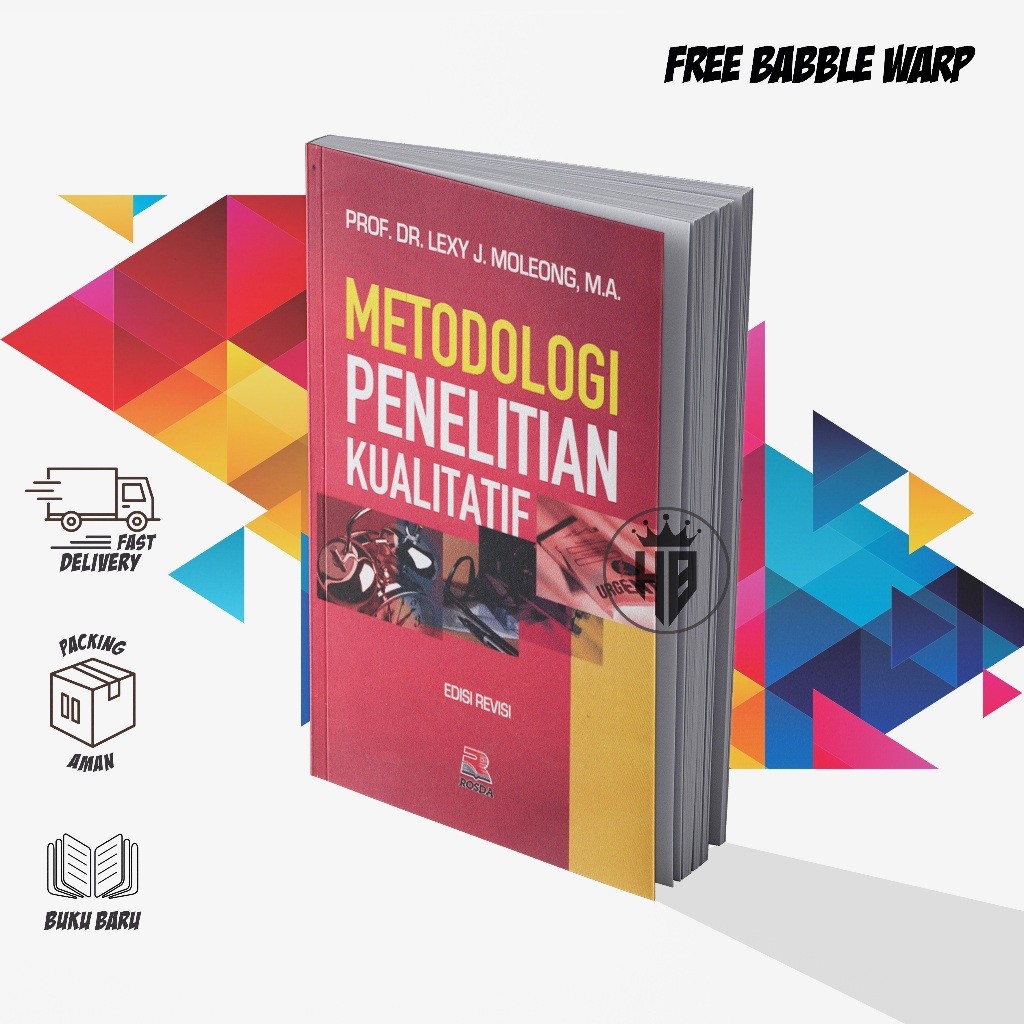 Jual METODOLOGI PENELITIAN KUALITATIF - PROF. DR. LEXY J. MOLEONG, M.A ...