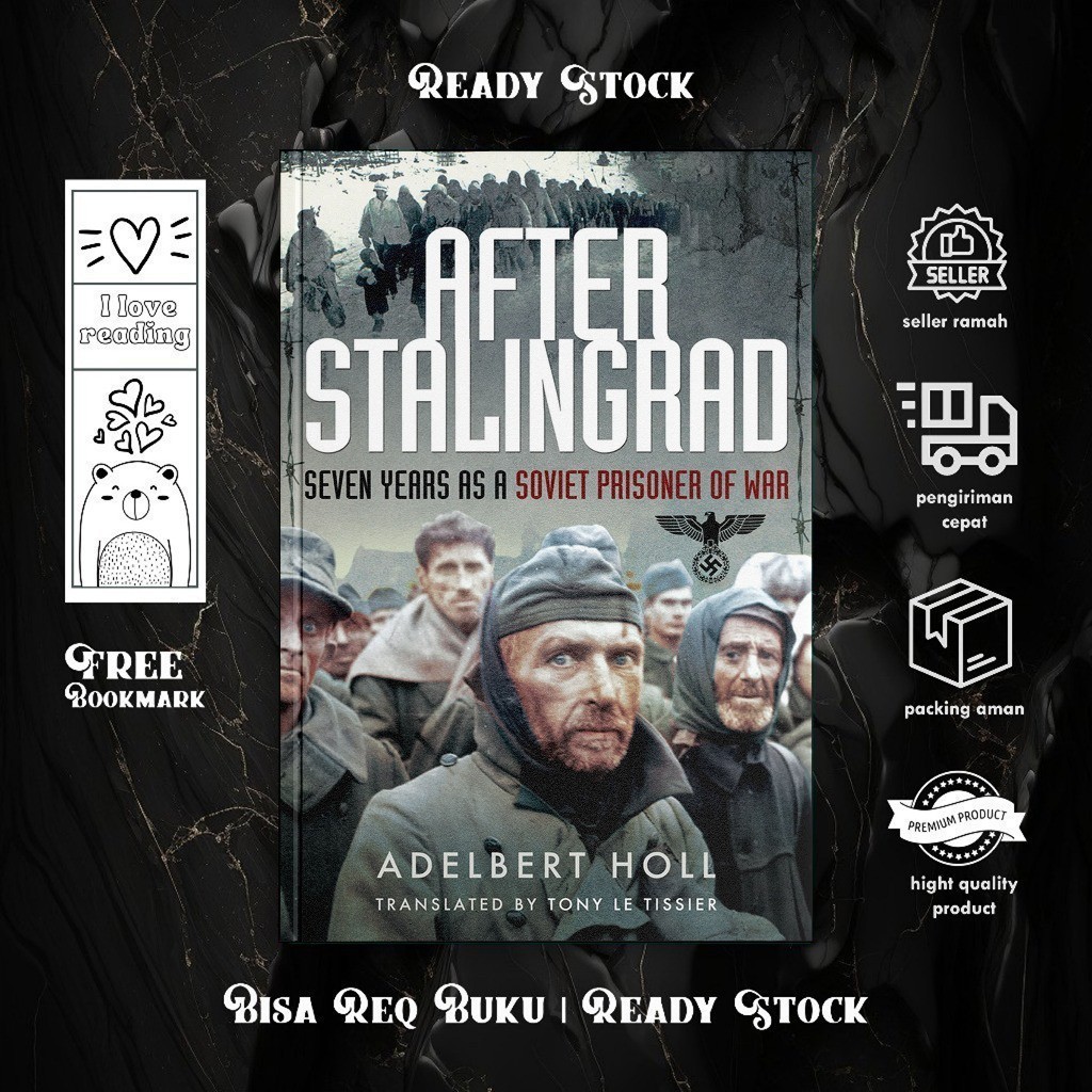 Jual After Stalingrad Seven Years as a Soviet Prisoner of War by ...