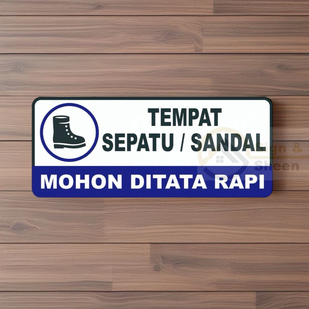 Jual SS Signage Tempat Sepatu/Sandal Mohon Ditata Rapi Bahan akrilik uk ...