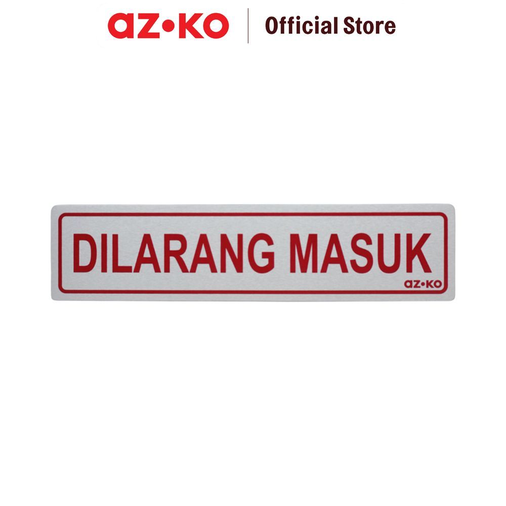 Jual AZKO 4.5x19.5 cm Stiker Anodized Sign Dilarang Masuk Sticker ...