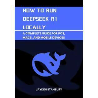 Jual Jual Buku How To Run Deepseek R1 Locally A Complete Guide For Pcs