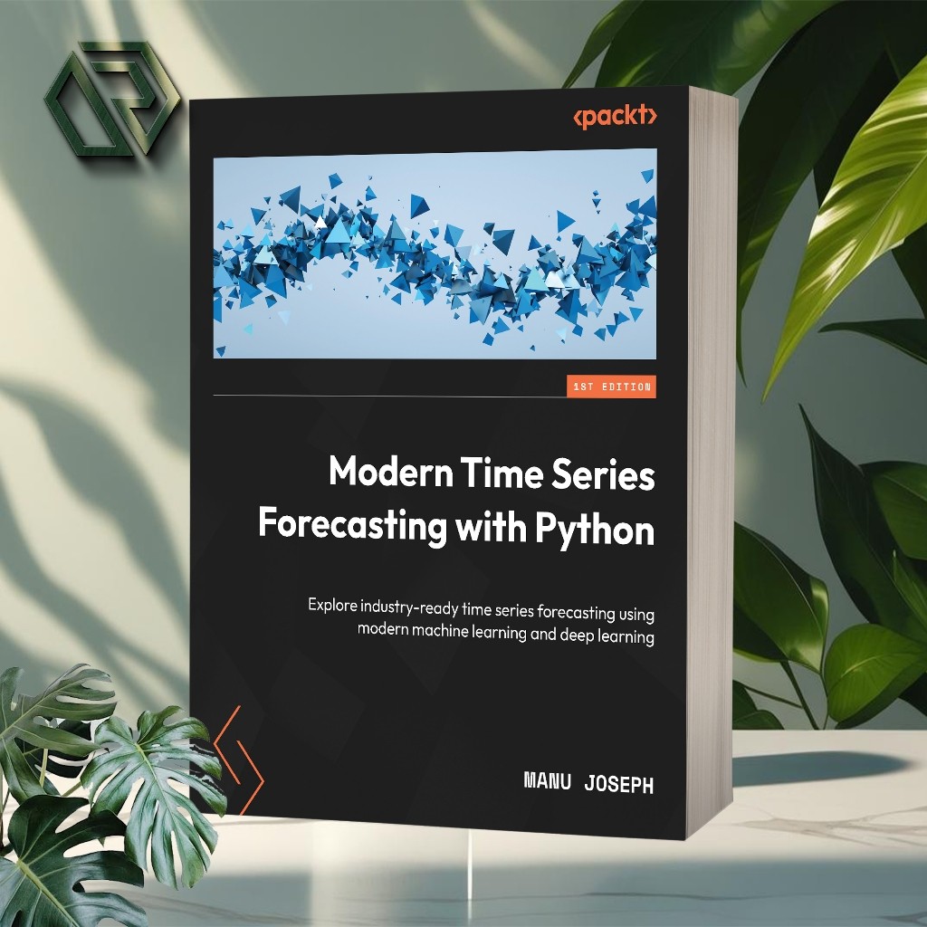 Jual Modern Time Series Forecasting with Python by Manu Joseph | Shopee ...