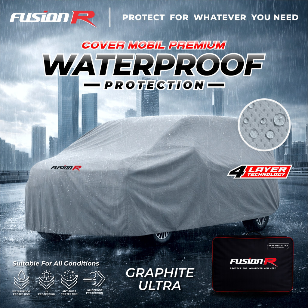 Fusion R Body Cover Sarung Penutup Mobil Waterproof Tebal 4 Layer Anti Air Panas Matahari UV Protect