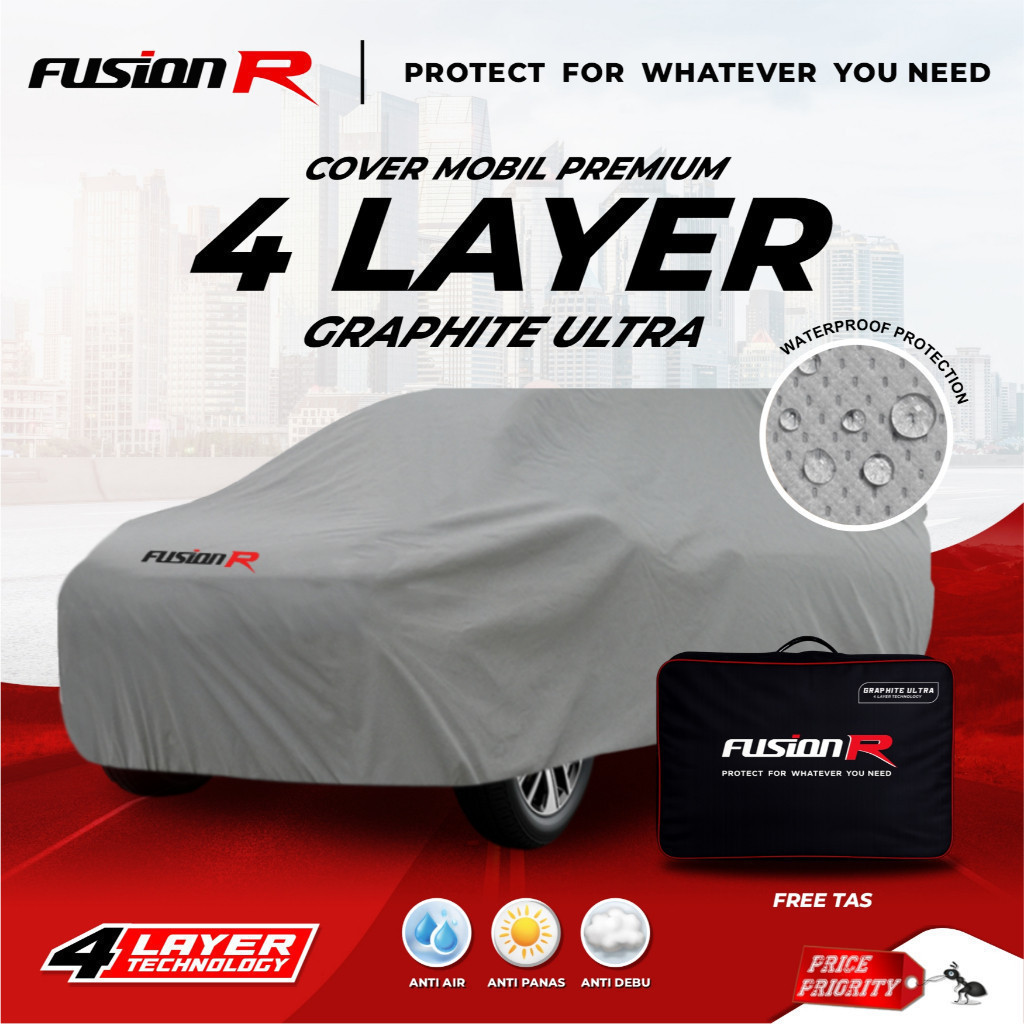 Fusion R Cover Sarung Mobil 4 Layer Waterproof - BYD Atto 1, Agya, Ayla, Brio, Veloz, Avanza, Calya, Fronx, Destinator, Innova, Jaecoo J5, Geely EX2 Anti Hujan & Panas tebal