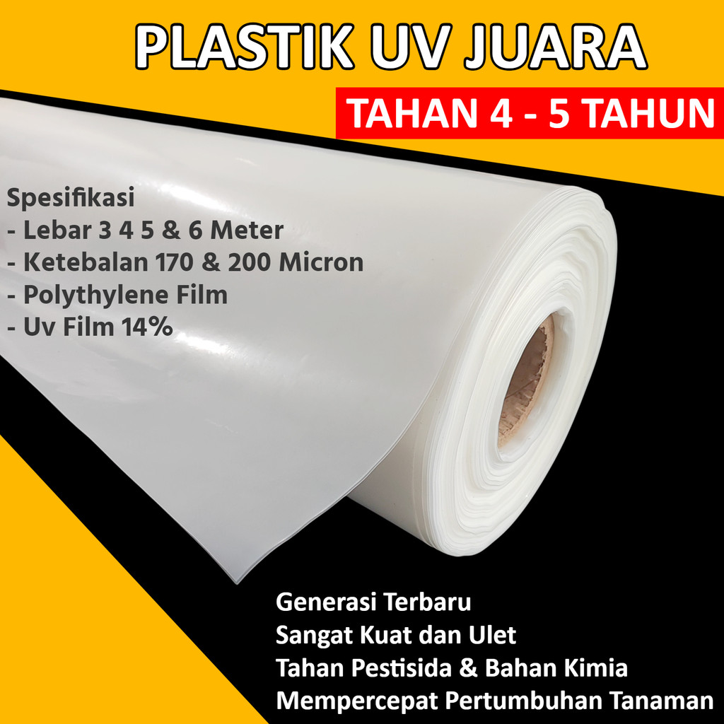 Plastik UV Lebar 3 4 5 6 Meter Merek JUARA Tebal 170 & 200 Micron Yupi Atap Green House UvFilm 14%