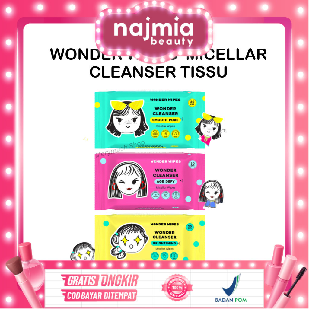 Najmia - WONDER WIPES Micellar Cleanser Tissu Pembersih Wajah l Brightening Age Defy l Cleansing Tisu