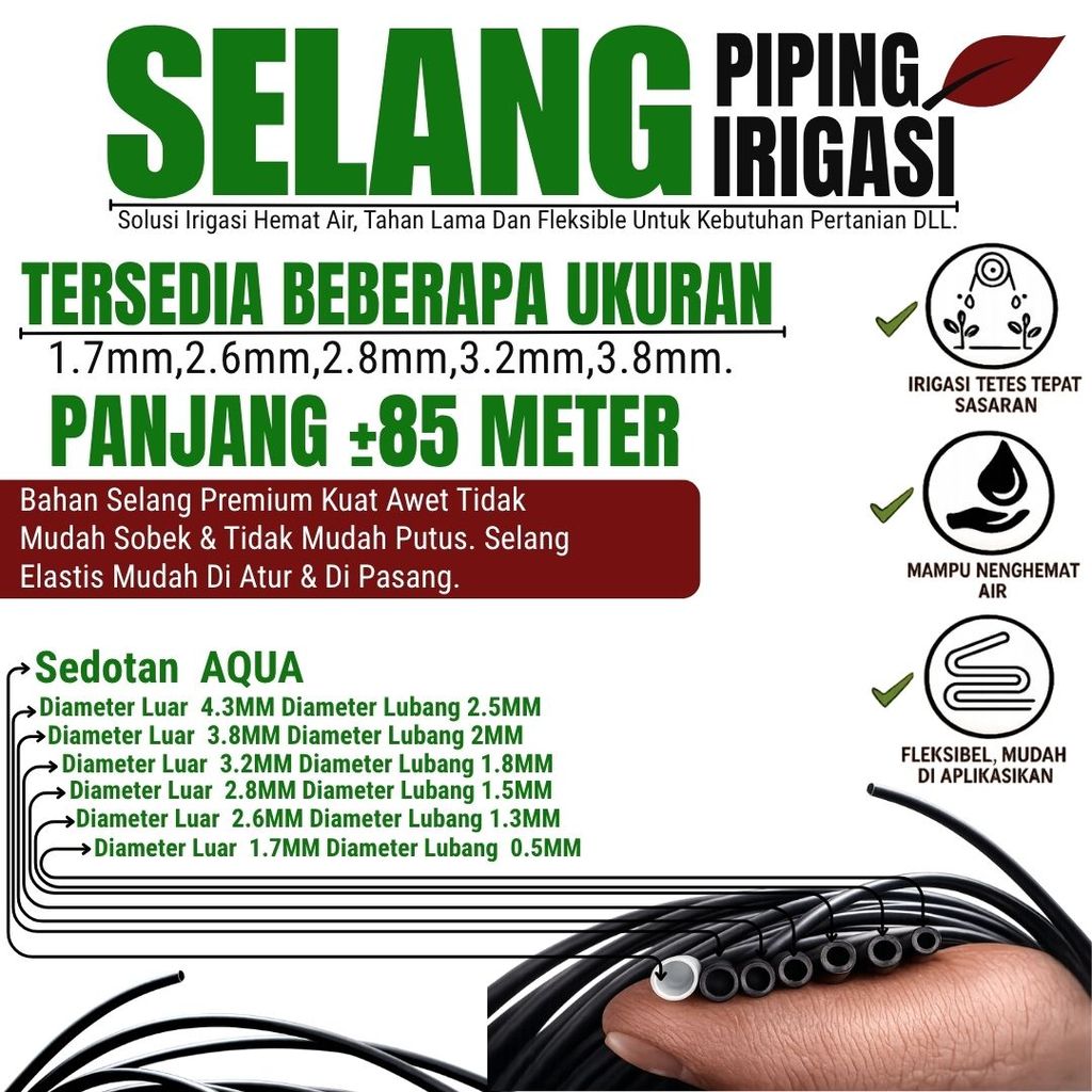 Selang Piping Pandepun Diameter Total 1,7 mm, 2,6 mm, 2,8 mm, 3,2 mm, 3,8 mm Panjang ±40 - 85 Meter - Selang piping fleksibel dan mudah dipasang, cocok untuk berbagai kebutuhan sistem irigasi tetes di kebun maupun greenhouse.