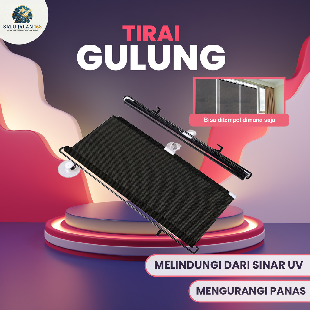 SatuJalan168 Tirai Gulung Jendela Roller Blind Minimalis Anti Panas Dan Silau
