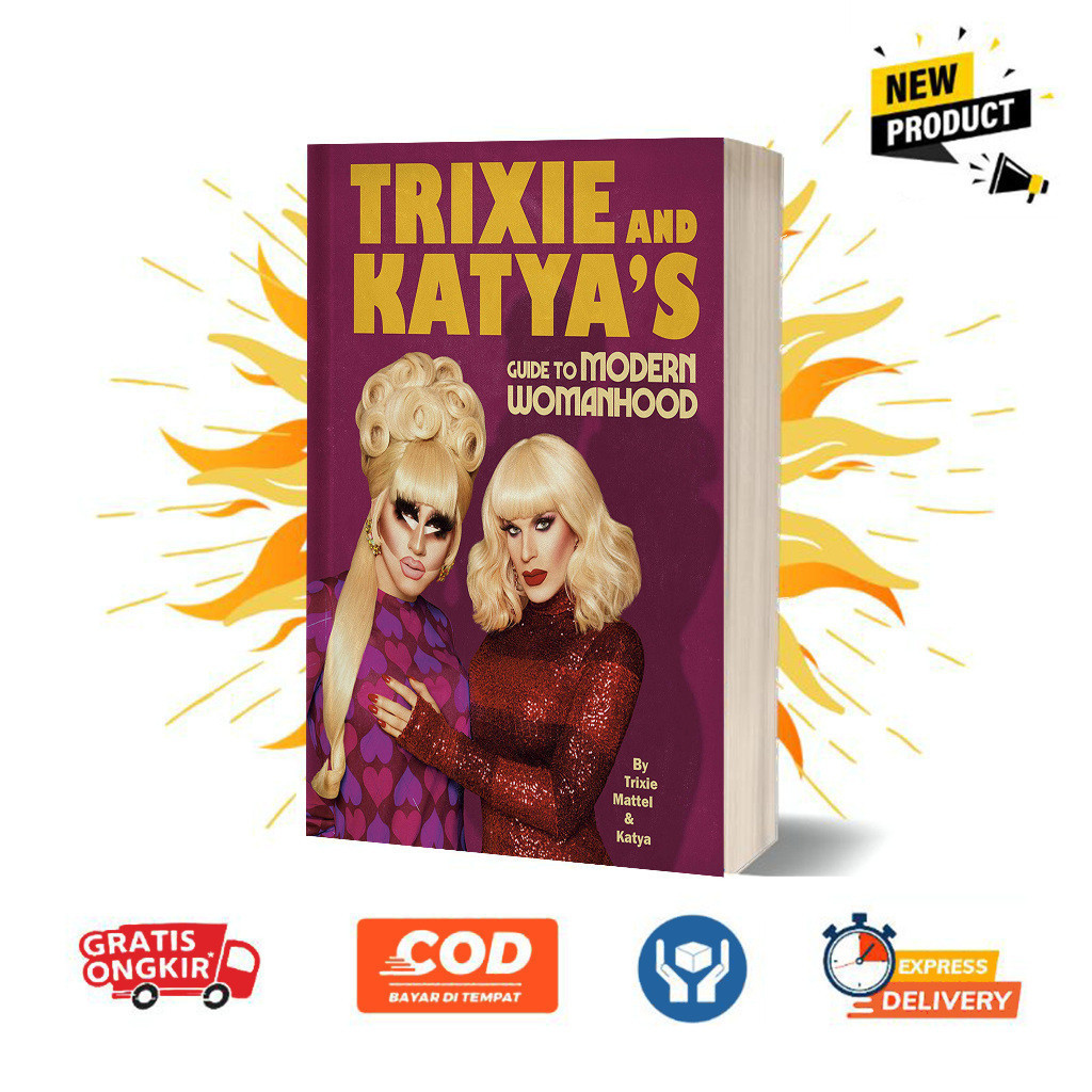 Jual Trixie and Katya's Guide to Modern Womanhood By Trixie Mattel | Shopee Indonesia