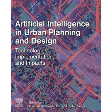 Jual Buku Artificial Intelligence in Urban Planning and Design ...
