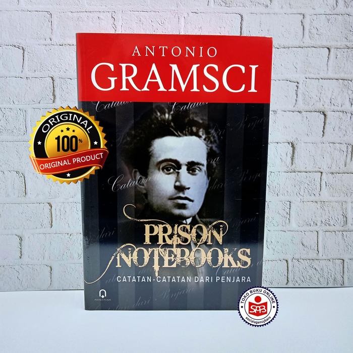Jual Prison Notebooks : Catatan Catatan Dari Penjara - Antonio Gramsci ...