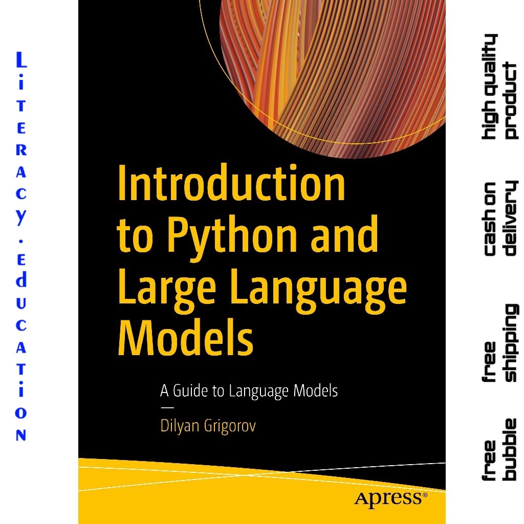 Jual INTRODUCTION TO PYTHON AND LARGE LANGUAGE MODELS : A Guide to ...