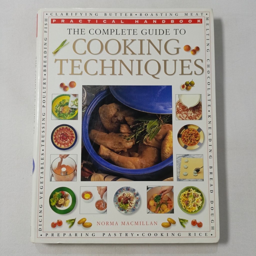 Jual Buku The Complete Guide to Cooking Techniques - Norma Macmillan ...