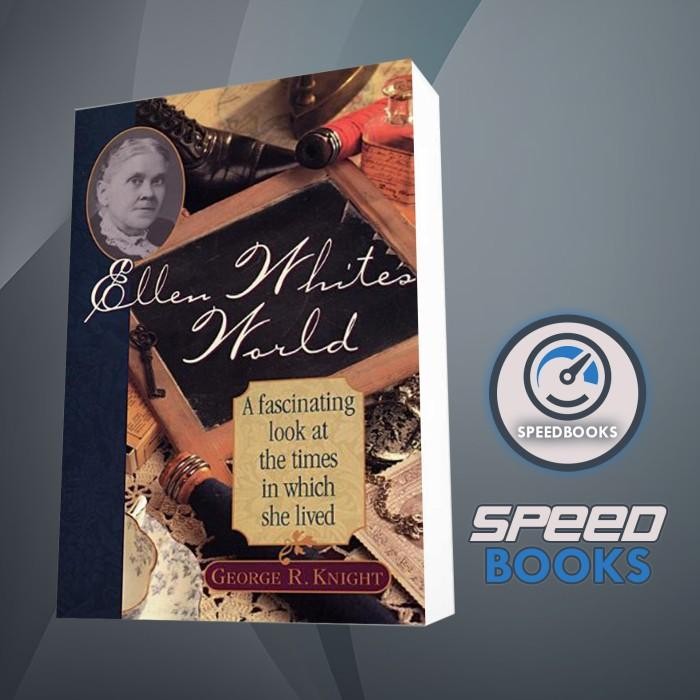 Jual Buku Ellen White's World George R. Knight [Knight, George R ...