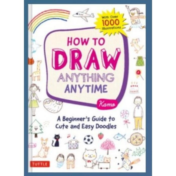 Jual buku fisik BUKU HOW TO DRAW ANYTHING Anytime | Shopee Indonesia