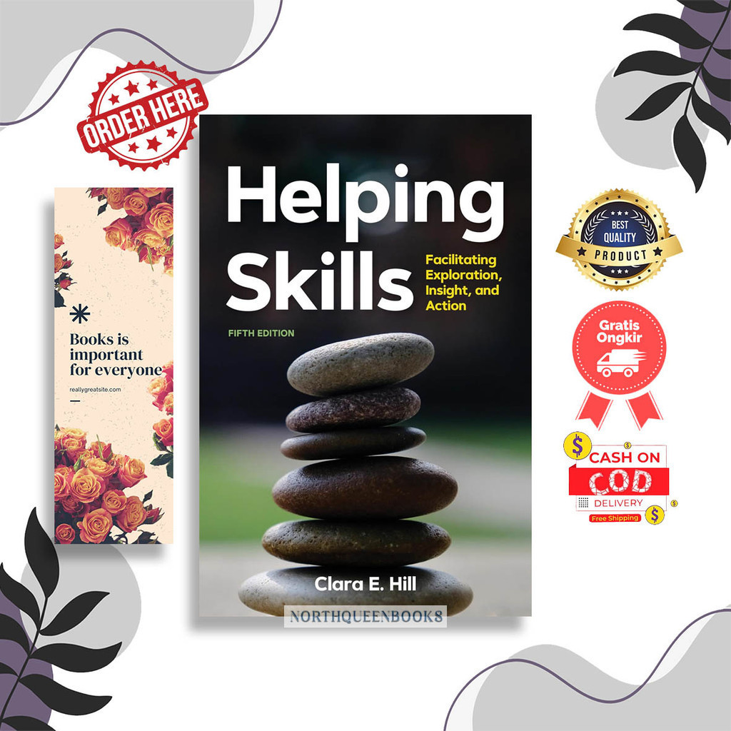Jual Helping Skills: Facilitating Exploration, Insight, and Action by Dr. Clara E. Hill PhD ...