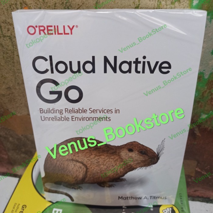 Jual BUKU Cloud Native Go by Matthew A. Titmus | Shopee Indonesia