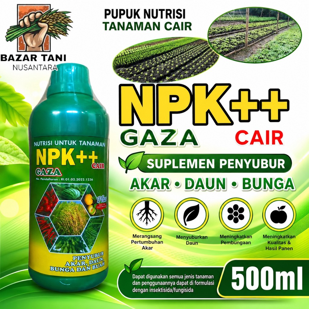 PUPUK NUTRISI TANAMAN CAIR NPK++ GAZA SUPLEMEN PENYUBUR AKAR DAUN BUNGA 500ML