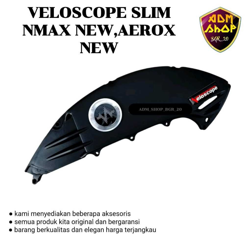 Jual VELOSCOPE MODEL DETAK SLIM NMAX NEW, AEROX NEW, NMAX TURBO NEO ...