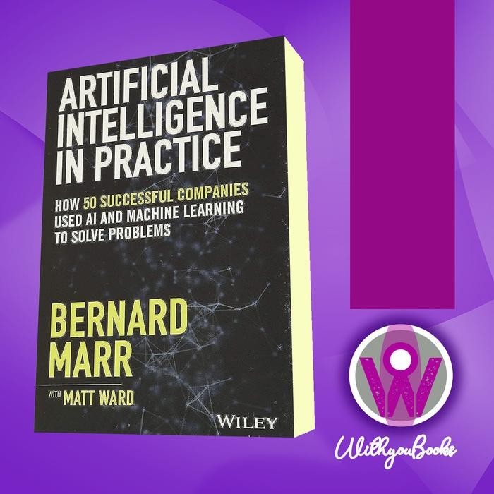 Jual Buku Artificial Intelligence in Practice Bernard Marr | Shopee ...