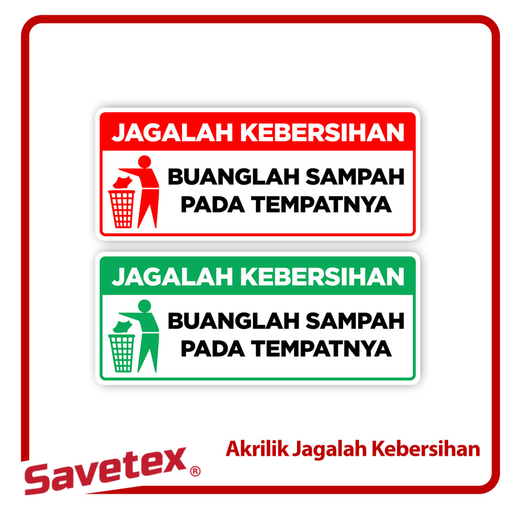 Jual Jagalah Kebersihan Sign / 22 x 9 cm / Akrilik Buang Sampah Pada ...