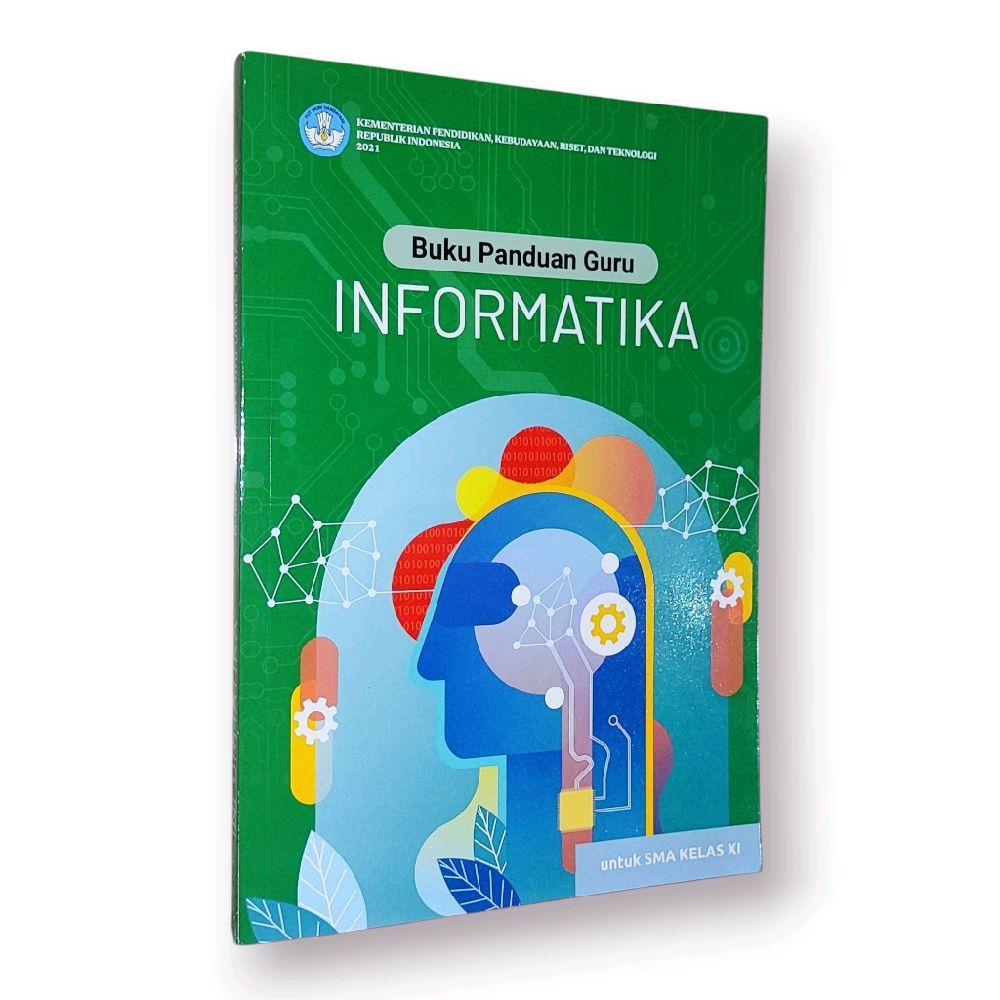 Jual BUKU PANDUAN GURU INFORMATIKA SMA/SMK KELAS XI KURIKULUM MERDEKA ...