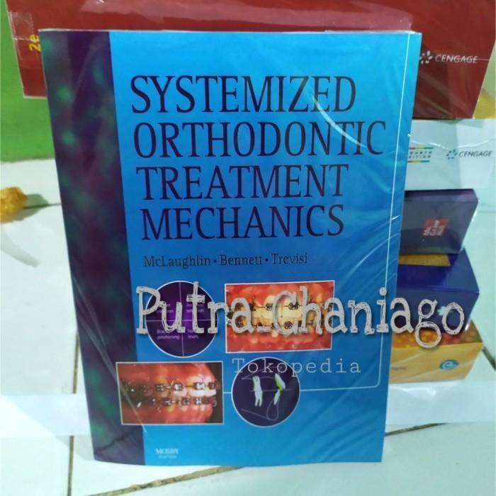 Jual buku Systemized Orthodontic Treatment by Mechanics McLaughlin ...